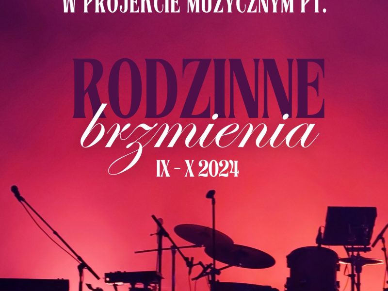 Nowy projekt – Rodzinne brzmienia